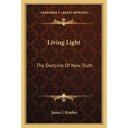 Living Light: The Doctrine Of New Truth