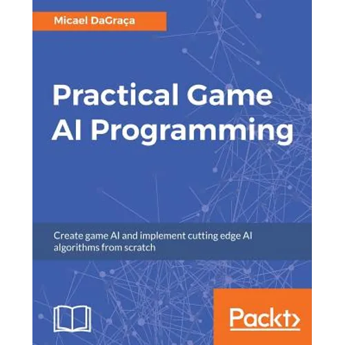 Practical Game AI Programming