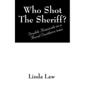 Who Shot the Sheriff?: Double Homicide in a Rural Southern Town