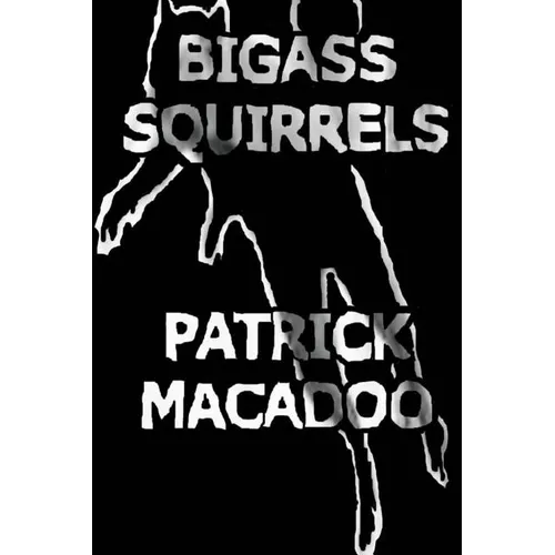 Bigass Squirrels