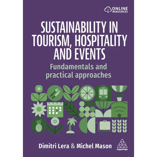 Sustainability in Tourism, Hospitality and Events: Fundamentals and Practical Approaches