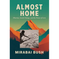 Almost Home: Dharma, Social Change, and the Power of Love