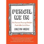 Pencil Me in: The Business Drawing Book for People Who Can't Draw - Paperback