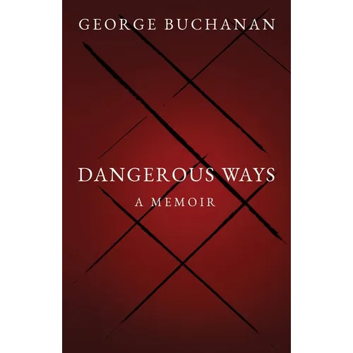 Dangerous Ways
