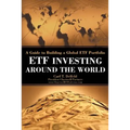 Etf Investing Around the World: A Guide to Building a Global Etf Portfolio