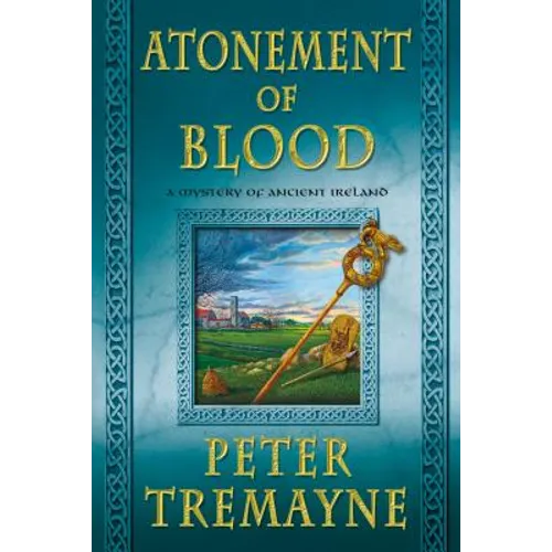 Atonement of Blood: A Mystery of Ancient Ireland