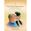 My Heart Remembers Swami Kriyananda