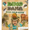 Dino Dana: Dino Field Guide (Dinosaur Gift)