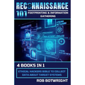 Reconnaissance 101: Ethical Hackers Bible To Collect Data About Target Systems