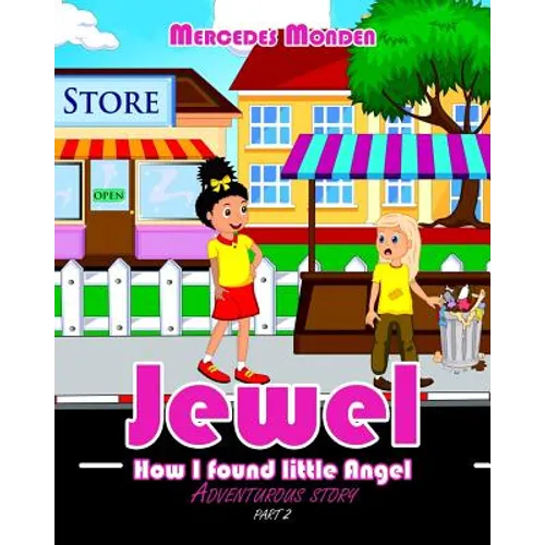 Jewel: How I found little Angel adventurous story