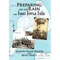 Preparing for the Rain on Iwo Jima Isle
