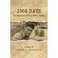 1368 Days: An American POW in WWII Japan