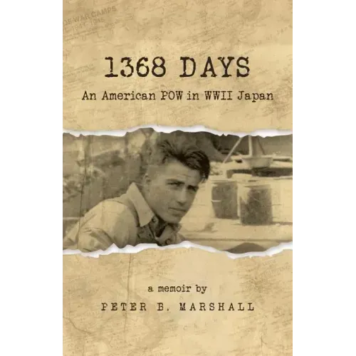1368 Days: An American POW in WWII Japan