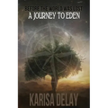 A Journey to Eden: Before the World was Lost