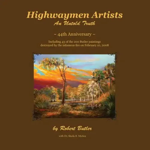 Highwaymen Artists: An Untold Truth