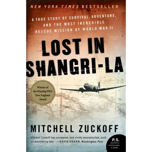 Lost in Shangri-La: A True Story of Survival, Adventure, and the Most Incredible Rescue Mission of World War II