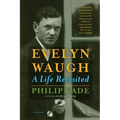 Evelyn Waugh: A Life Revisited