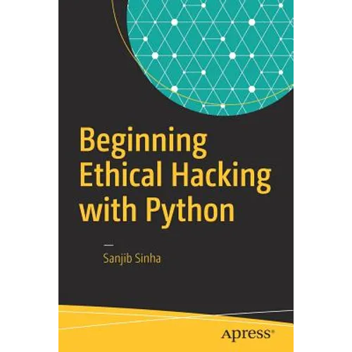 Beginning Ethical Hacking with Python
