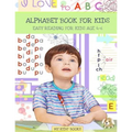 Alphabet book: Easy reading for kids Aged 4 - 6