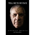 Tell Me to My Face