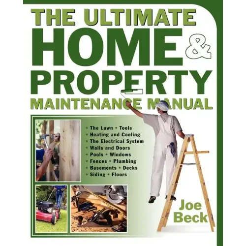 The Ultimate Home & Property Maintenance Manual