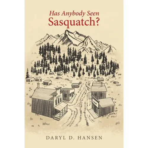 Has Anybody Seen Sasquatch?