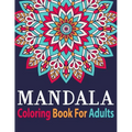 Mandala Coloring Book for Adults: Adult Coloring Book Mandala with Fun Easy and Relaxing Coloring Pages Birthday Gift