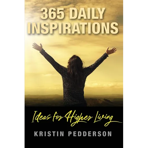 365 Daily Inspirations Ideas For Higher Living