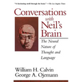 Conversations with Neil's Brain: The Neural Nature of Thought and Language