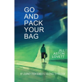 Go And Pack Your Bag: My Journey From Domestic Violence To Freedom