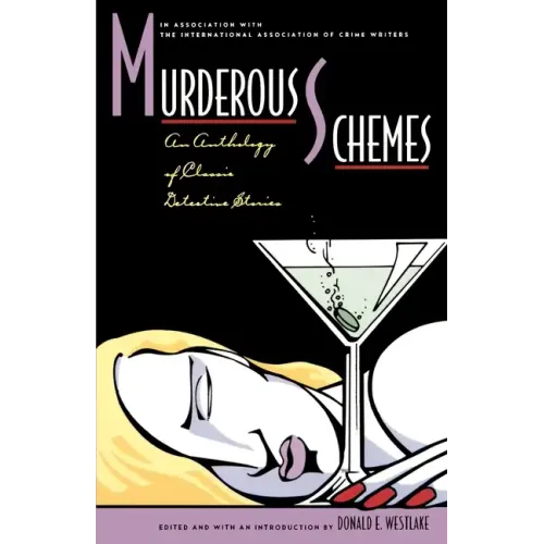Murderous Schemes: An Anthology of Classic Detective Stories