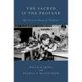 The Sacred Is the Profane: The Political Nature of Religion