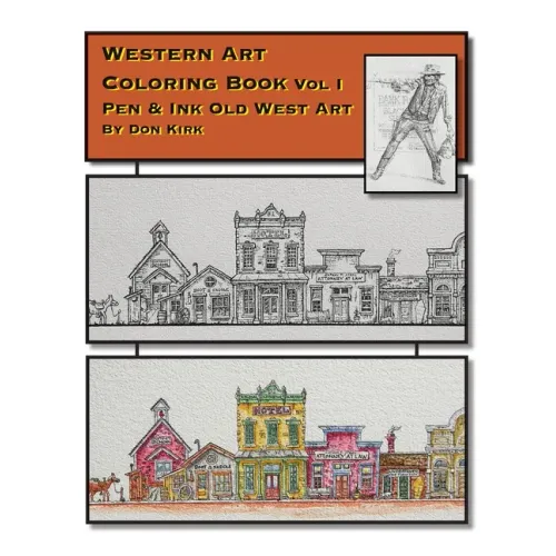 Western Art Coloring Book: Pen & Ink Old West Art (Vol I)