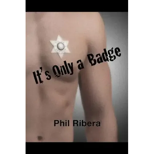 It's Only a Badge