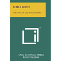 Rebel's Roost: The Story of Old Williamsburg