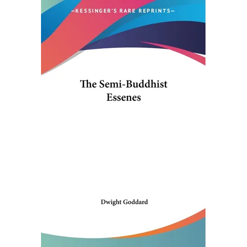 The Semi-Buddhist Essenes