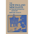 The New England Merchants in the Seventeenth Century