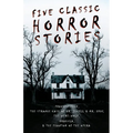 Five Classic Horror Stories - Frankenstein, The Strange Case of Dr. Jekyll & Mr. Hyde, The Were-wolf, Dracula, & The Phantom of the Opera