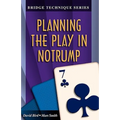 Bridge Technique 7: Planning the Play in Notrump