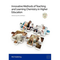 Innovative Methods of Teaching and Learning Chemistry in Higher Education: Rsc