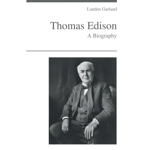 Thomas Edison - A Biography