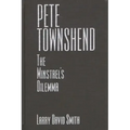 Pete Townshend: The Minstrel's Dilemma