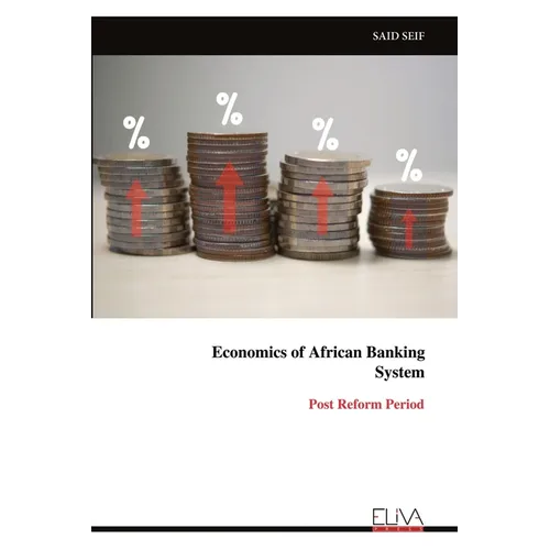 Economics of African Banking System: Post Reform Period
