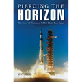 Piercing the Horizon: The Story of Visionary NASA Chief Tom Paine