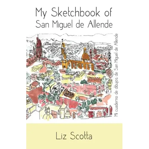 My Sketchbook of San Miguel de Allende
