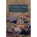 In Nature's Name: An Anthology of Women's Writing and Illustration, 1780-1930