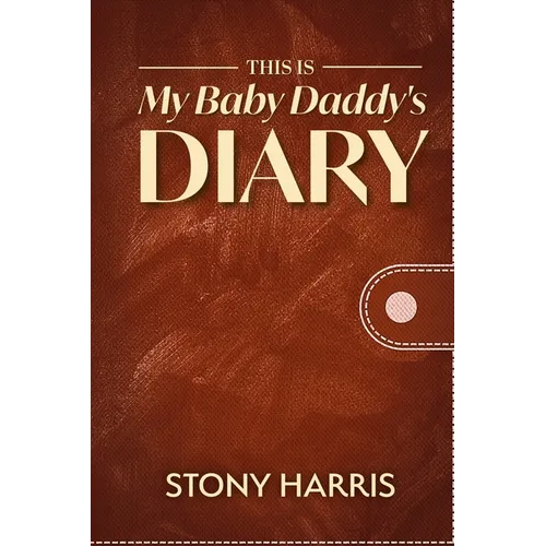 This is My Baby Daddy's Diary