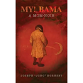 My! Bama: A Mom-Noir