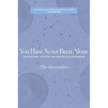 You Have Never Been Alone: Your Universe, Your Part and Your Celestial Neighbours