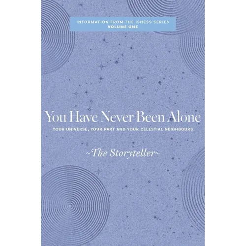 You Have Never Been Alone: Your Universe, Your Part and Your Celestial Neighbours
